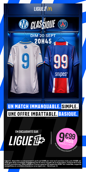 Publicité (exemple : HPU x LIGUE1+ x EXCLU 20/09 OM - PSG)
